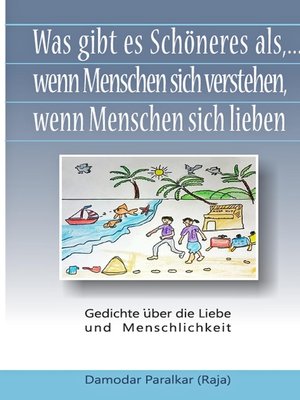 cover image of Was gibt es Schöneres, als ... wenn Menschen sich verstehen, wenn Menschen sich lieben